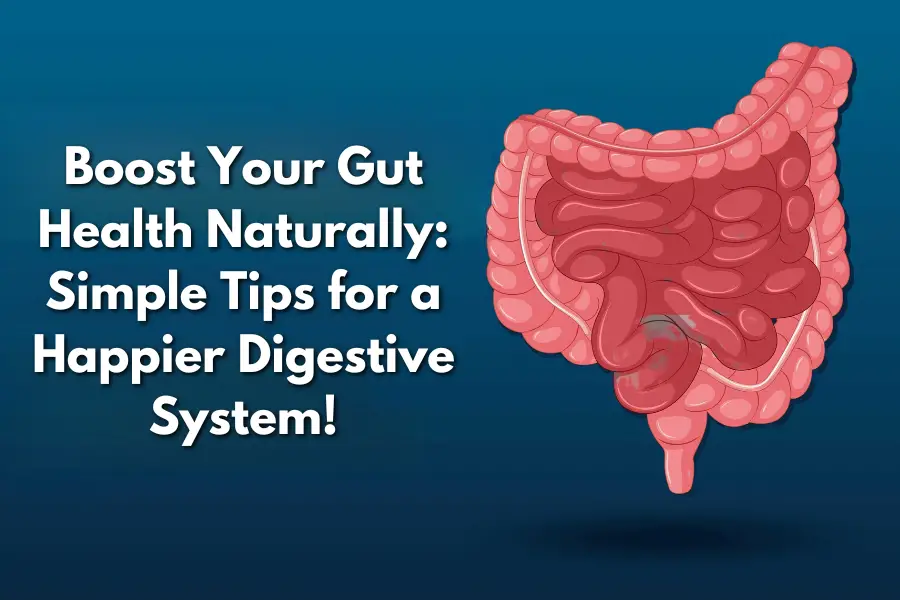 Struggling with Digestion? Here’s How to Fix It Naturally!