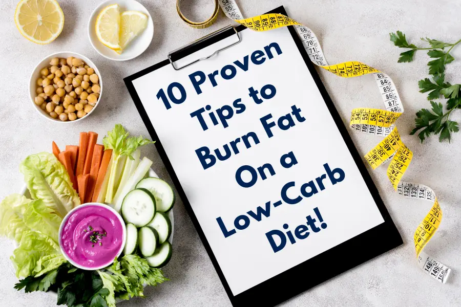 How to Lose Weight on a Low-Carb Diet: 10 Proven Tips