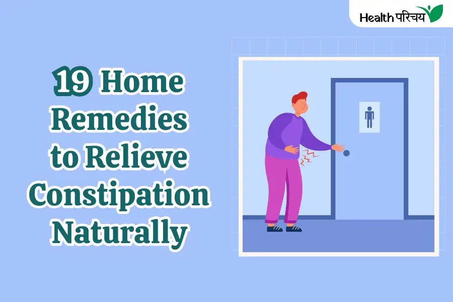 19 Home Remedies to Relieve Constipation Naturally