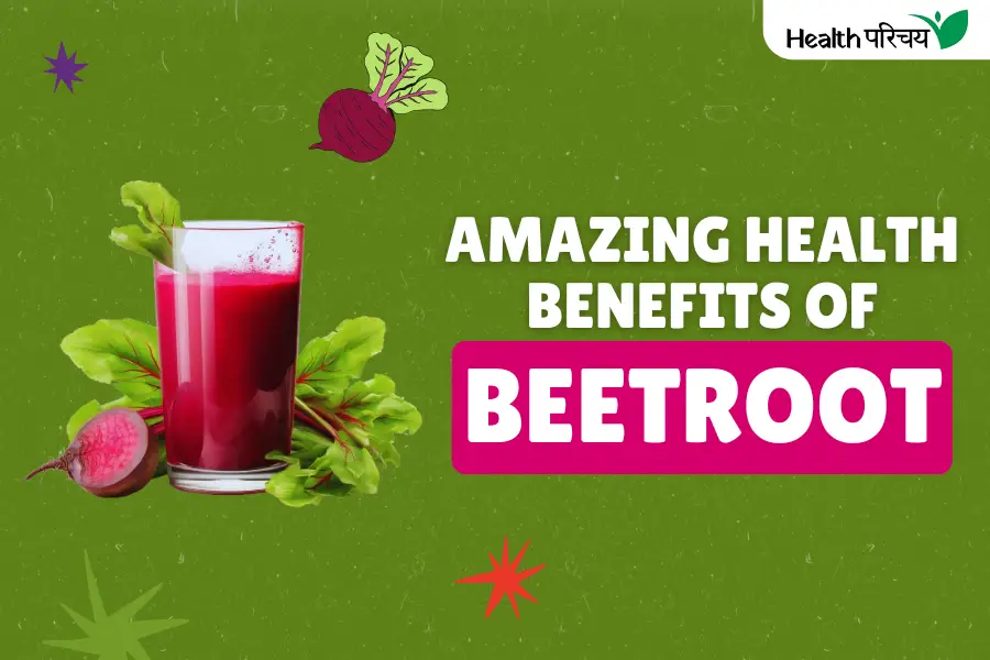 7 Amazing Health Benefits of Beetroot