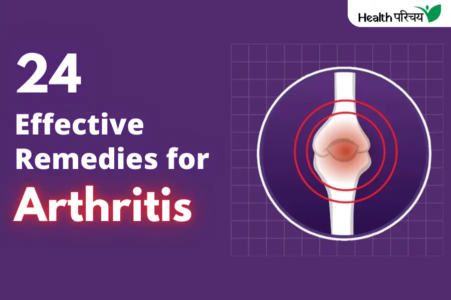 24 Effective Remedies for Arthritis