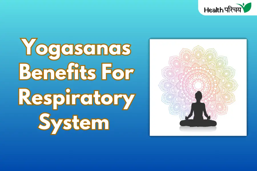 Yoga Benefits: Keep Your Respiratory System Healthy