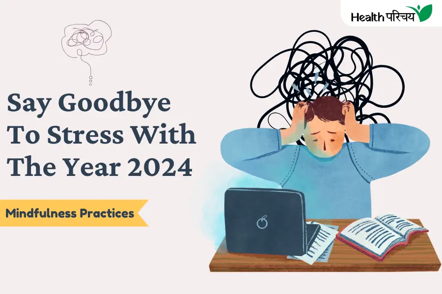 Stress-Free Life in 2025: Say Goodbye To Stress With 2024