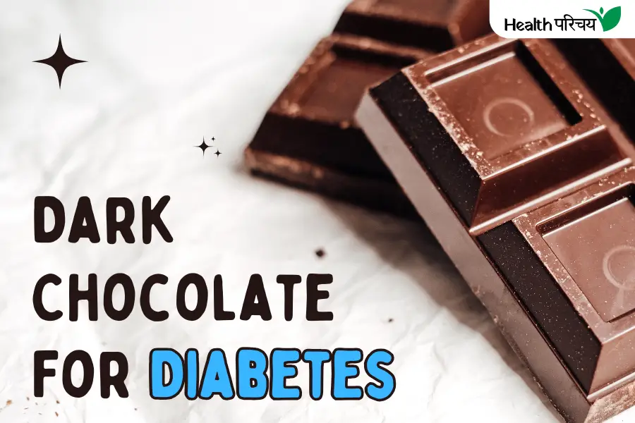 Dark Chocolate For Diabetes: Why It Can Be a Sweet Treat!