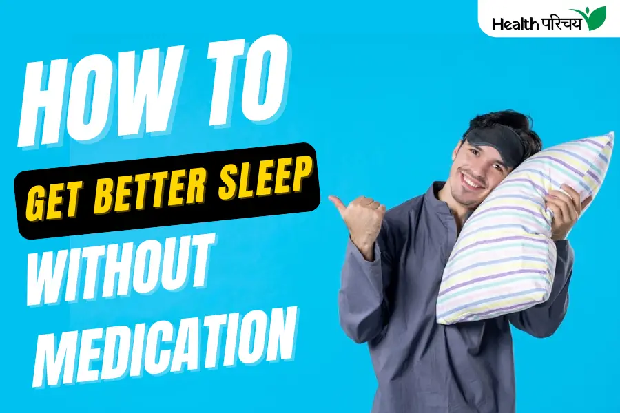 How to Get Better Sleep Without Medication