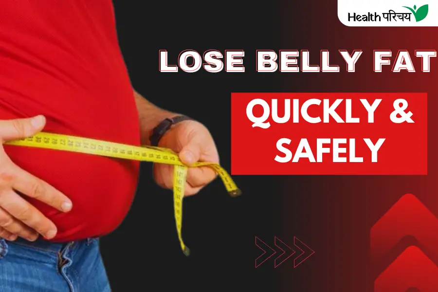 How to Lose Belly Fat Quickly and Safely