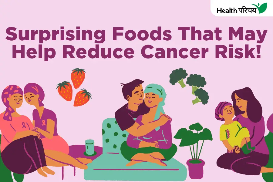 Surprising Foods That May Help Reduce Cancer Risk!